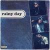 Rainy Day (feat. Isaiah Rashad & Buddy) (Explicit) - Zacari&Isaiah Rashad&Buddy