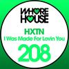 I Was Made for Lovin' You - HXTN