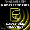 A Beat Like This - Roland Cost&DREK&David Taylor