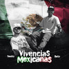 Vivencias Mexicanas (Explicit) - Beto&Smoky