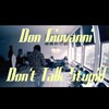 Don't Talk $tupid (Explicit) - Don Giovanni