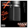 Lyrical Exercise (Explicit) - Hanzo The Phantom&Teach&Sun Dolce