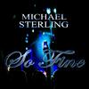 SO Fine - Michael Sterling