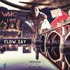 Who I Am (Explicit) - FlowZay