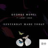 Yesterday Made Today (Original Mix) - Lxdy Jxne&George Morel