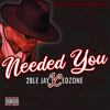 Needed You (Explicit) - 2ble Jay&Edzone