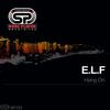 Hang On (Original Mix) - E.L.F