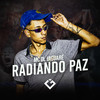Radiando a Paz (Explicit) - Mc DL  Jaguaré