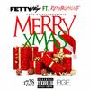 Merry Xmas (feat. Monty) (Explicit) - Fetty Wap&Monty