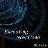 Executing New Code - Sio Falco