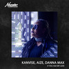 If You Had My Love - KANVISE&AiZe&Danna Max