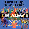 Turn It Up Turn It Out (feat. IV) - Mr.A.Love&IV