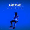 Chill - Adolphus