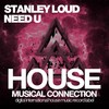 Need U (Dub Mix) - Stanley Loud