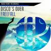 Freefall (Original Mix) - Disco's Over