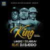 King - Lakerz&D'Larray&DJ Baddo