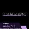 Lacidus (Jay Phonic ReInterpretation) - SUBSET&Jay Phonic