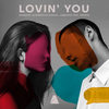 Lovin' You - Alternative Kasual &Bhaskar&Lowderz&Enkode