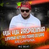 Vuk Vuk Raspadinha Limpinha Vem pro Morro do Sapo Megafunk - MC ALEFF&WZ Beat