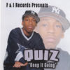 Keep It Going - F&J Records: Q.U.I.Z