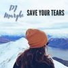 Save Your Tears (Instrumental) - Dj Marghe