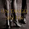 Un Tango Sin Fin (Explicit) - Meléndez