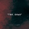 THA GANG (feat. Lil Dewey) (Explicit) - D.O.U.G.&Lil Dewey