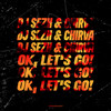 Ok, Let's Go! (Original Mix) - DJ Sezh&CHIRVA