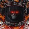 PHONK METAL (Explicit) - KIL KROOK