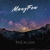Still in Love - ManyFew
