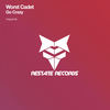 Go Crazy (Original Mix) - Worst Cadet
