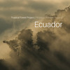 Something Got You - Tropical Forest Project: Ecuador&The Nextmen&Zarif