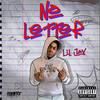 No Letter (Explicit) - Lil Jax