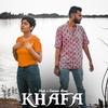 Khafa (Explicit) - SAMEER ATEEQ