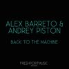 Back to the Machine (Feyser Remix) - Alex Barreto&Andrey Piston