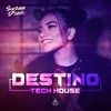 DESTINO (Tech House) - Susan Díaz