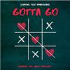 GOTTA GO (Explicit) - Esmoove&H3ARTWORLD