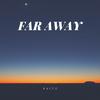 Far Away - Baitz