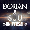 Universal - Dorian&Suu