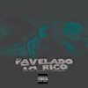 Favelado Ta Rico (Explicit) - Lil Pim&MC Lucca&MC Eduardo MP