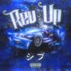 Rev Up - シプ - Shipu