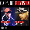 Capa de Revista - Mc Gudan&mc rayak&MAK ZERO ONZE