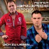 Dich zu lieben - Peter Andree&Kevin Andree