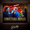 Conectada Demais - Montenegro&Guilherme&Santiago