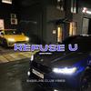 Refuse U (feat. Makarov) - Bassline Club Vibes&Makarov