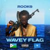 Wavey Flag (Explicit) - Rooks