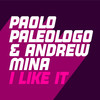 I Like It (Kevin McKay Remix) - Andrew Mina&Paolo Paleologo