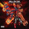 Hell On Urf(feat. Blaze Jay) (Explicit) - Elric Virtuoso&Blaze Jay