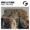 Feel the Fine (Original Mix) - Eric La Tune