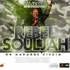 Rebel Souljah(Marange Riddim)- Single - D-Medz